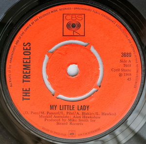 The Tremeloes 【UK盤 Rock 7&#34; Single】My Little Lady [b/w] All The World To Me　 (CBS 3680) 1968年 / トレメローズ