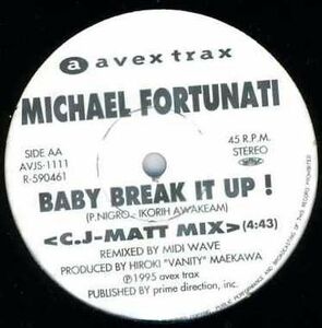 12 Michael Fortunati Baby Break It Up (Remix) AVJS1111 Avex Trax プロモ 未開封 /00250