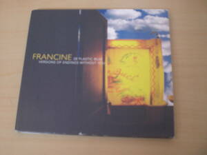 J0518【CD】Francine / 28 Plastic Blue Versions of Endings Without You