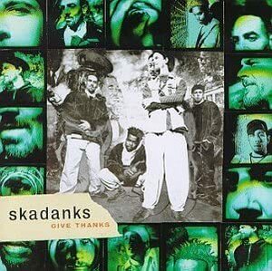 Give Thanks Skadanks 輸入盤CD