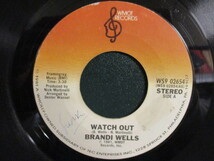 Brandi Wells ： Watch Out 7'' / 45s (( 元Slick / レディーソウル Lady Soul / モダン・ブギー )) c/w You Are My Life_画像1