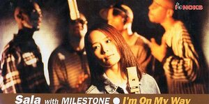 ■ Sala with MILESTONE ( サラ ) [ I’m On My Way ] 新品 未開封 8cmCD 即決 送料サービス ♪