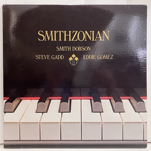 ●即決LP Smith Dobson Steve Gadd Eddie Gomez / Smithzonian ej2736 米オリジナル スミス・ドブソン