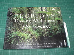 洋書 フロリダの荒野 沼地/Florida's Unsung Wilderness: The Swamps/英語 英文