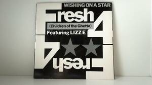 ☆彡美品！！☆彡送料無料！！　 　FRESH 4 Featuring LIZZ E　　WISHING ON THE STAR / SMOKE FILLED THOUGHTS 　1989 英TEN盤・12inch。