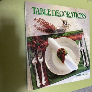 ◎テーブルデコレーション英語本 TABLE DECORATIONS 英語版 手芸