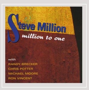 貴重廃盤 Steve Million Million to One　Randy Brecker　Chris Potter　Michael Moore　奇跡の名盤　