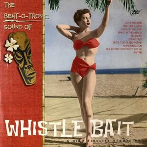 即決！WHISTLE BAIT / THE BEAT-O-TRONIC SOUND OF [LP] ロカビリー クラブヒット PUNK ギターポップ