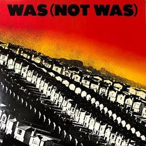 即決！WAS (NOT WAS) / WAS (NOT WAS) [LP] 国内帯無し NEW WAVE ファンク エレクトロディスコ