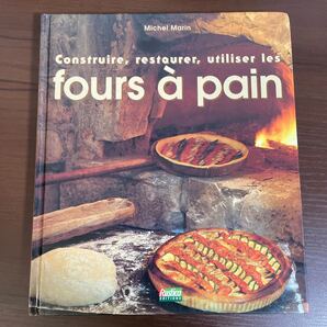 Construire, restaurer, utiliser les fours pain