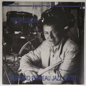 良盤屋◆LP◆Jazz；バーナード・プリモー・ジャズ・セクステット/プロパルション　Bernard Primeau Jazz Sextet/Propulsion/1989◆J-2781