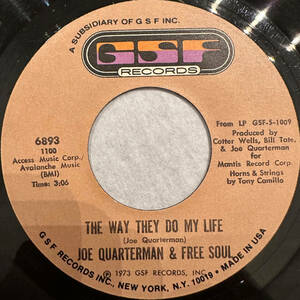 ■1973年 US盤 オリジナル Joe Quarterman & Free Soul - The Way They Do My Life / Find Yourself 7”EP 6893 GSF Records