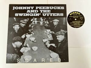 Johnny Peebucks And The Swingin' Utters / Scared 10inchアナログ QUALITY OF LIFE INC.001 92年リリースアルバム,エンボス加工ジャケ