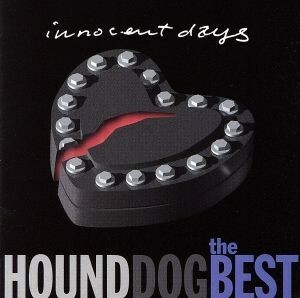 ＴＨＥ　ＢＥＳＴ～ＩＮＮＯＣＥＮＴ　ＤＡＹＳ～／ＨＯＵＮＤ　ＤＯＧ