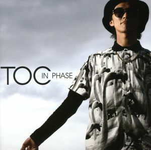 ＩＮ　ＰＨＡＳＥ／ＴＯＣ