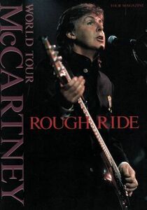 ＲＯＵＧＨ　ＲＩＤＥ ＰＡＵＬ　ＭｃＣＡＲＴＮＥＹ　ＷＯＲＬＤ　ＴＯＵＲ Ｔｏｕｒ　Ｍａｇａｚｉｎｅ／音楽