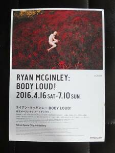 RYAN McGINLEY 「BODY LOUD展」 ライアンマッギンレー フライヤー