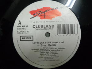 CLUBLAND Featuring QUARTZ/LET'S GET BUSY(PUMP IT UP)ORIGINAL MIX/4534