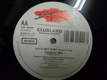 CLUBLAND Featuring QUARTZ/LET'S GET BUSY(PUMP IT UP)ORIGINAL MIX/4534_画像2