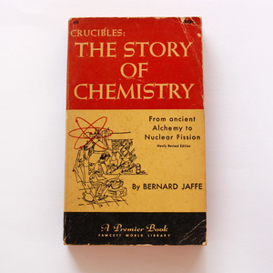 送料無料 ☆ 洋書 The Story of Chemistry from Ancient Alchemy to Nuclear Fission BERNARD JAFFE バーナード ジャッフェ