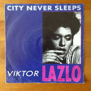 Viktor Lazlo - City Never Sleeps* 西ドイツ盤 7inch