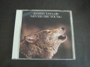 CD　JAMES　TAYLOR/NEVER　DIE　YOUNG　ジェイムス・テイラー/ネヴァー・ダイ・ヤング