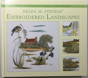 手芸本■ARTBOOK_OUTLET■2-019★送料無料 新品 素晴らしい 刺しゅう 風景と動物 HELEN M STEVEN EMBROIDERED LANDSCAPE 20以上のデザイン