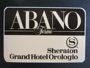Метка отеля ■ Шератон ■ Абано ■ Абано термин ■ Италия ■ Шератон ■ Наклейка