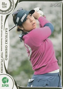 EPOCH 2022 女子ゴルフ TOP PLAYERS 大城 さつき 72 レギュラーカード