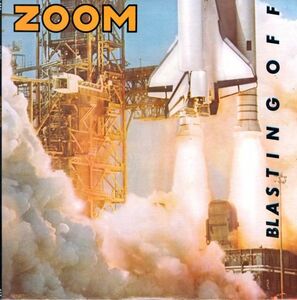 USオリジLP！Zoom / Blasting Off 83年【MCA-5420】Blasting Off , If You Don't Want To Party Go Home 収録 ズーム ファンク・バンド