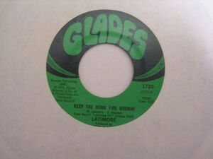 ●SOUL45●LATIMORE / KEEP THE HOME FIRE BURNIN'