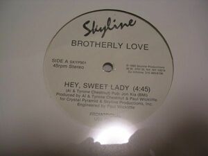 ●SOUL 12inch●Brotherly Love / Hey, Sweet Lady / Whole Lotta You In Me