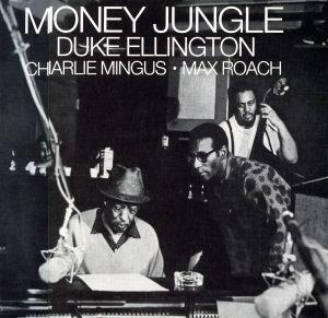 【輸入盤】Ｍｏｎｅｙ　Ｊｕｎｇｌｅ（Ｏｒｉｇｉｎａｌ　ｒｅｃｏｒｄｉｎｇ　ｒｅｍａｓｔｅｒｅｄ）／デューク・エリントン