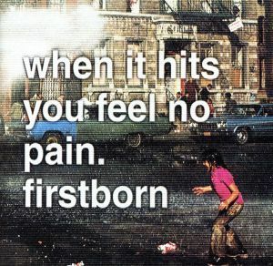 【輸入盤】Ｗｈｅｎ　Ｉｔ　Ｈｉｔｓ　Ｙｏｕ　Ｆｅｅｌ　Ｎｏ　Ｐａｉｎ／Ｆｉｒｓｔｂｏｒｎ