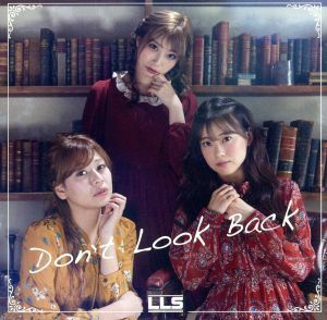 Ｄｏｎ’ｔ　Ｌｏｏｋ　Ｂａｃｋ（ＣＤ＋ＤＶＤ）／ＬＬＳ