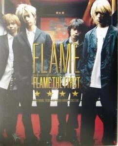 ＦＬＡＭＥ１ｓｔ写真集　ＦＬＡＭＥ　ＴＨＥ　ＦＩＲＳＴ／ＪＵＮＯＮ編集部(編者)