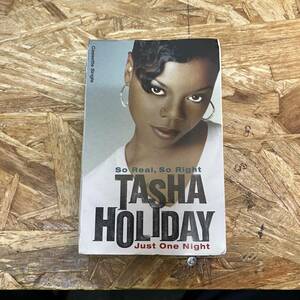 ウ HIPHOP,R&B TASHA HOLIDAY - SO REAL, SO RIGHT / JUST ONE NIGHT シングル TAPE 中古品