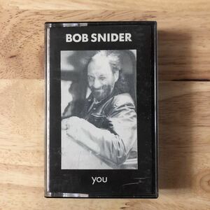 CT BOB SNIDER/YOU[CANADAオリジナル:'89年プライベートカセットレーベルSHIBUIからリリース:未CD化:80S OBSCURE SSW]★BOB DYLAN FOLKWAYS