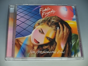 ○ FICKLE FREIENDS フィックル・フレンズ YOU ARE SOMEONE ELSE 輸入盤CD