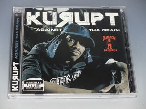 ○ KURUPT クラプト AGAINST THA GRAIN 輸入盤CD/*盤キズあり