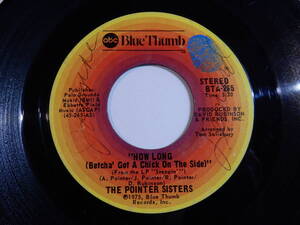 Pointer Sisters How Long ABC Blue Thumb US BTA-265 200962 SOUL FUNK ソウル ファンク レコード 7インチ 45