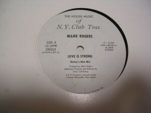 ●HOUSE 12inch●MARK ROGERS / LOVE IS STRONG