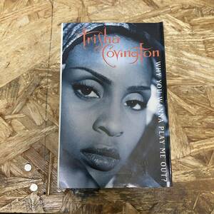 イ HIPHOP,R&B TRISHA COVINGTON - WHY YOU WANNA PLAY ME OUT? シングル TAPE 中古品