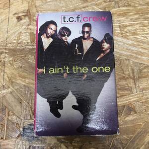 オ HIPHOP,R&B T.C.F. CREW - I AIN'T THE ONE シングル TAPE 中古品