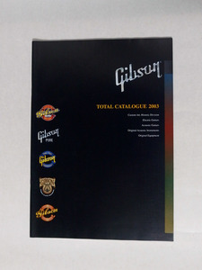 【中古：長期保管品：美品】Gibson TOTAL CATALOGUE 2003 カタログ 新品同様