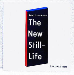 ☆図録　今日のアメリカ写真展 American Made THE NEW STILL-LIFE　伊勢丹美術館ほか　1993☆ｔ221124