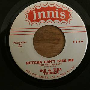 Ike & Tina Turner/Betcha Can't Kiss Me(US single)