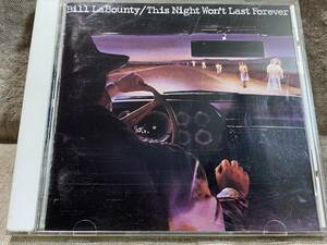 [AOR] BILL LABOUNTY - THIS NIGHT WON'T LAST FOREVER ALCB-313 日本盤 廃盤