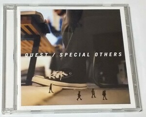 SPECLIAL OTHERS / QUEST スペシャル・アザーズ