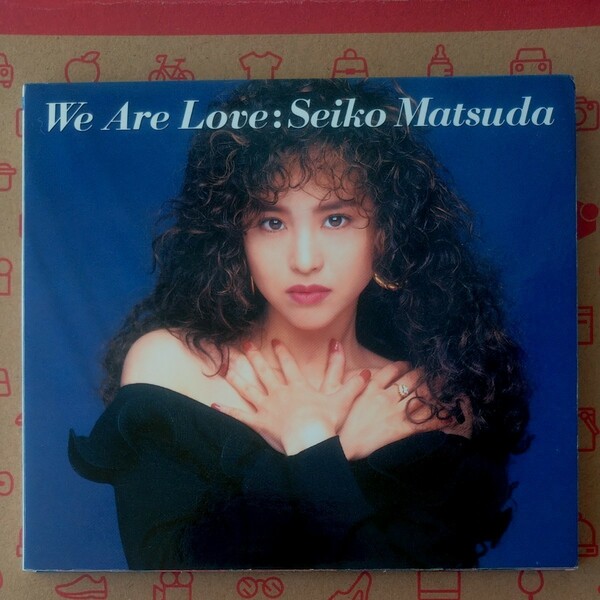 松田聖子／Ｗｅ Ａｒｅ Ｌｏｖｅ